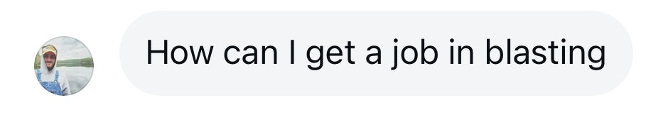 Instagram message: How can I get a job in blasting